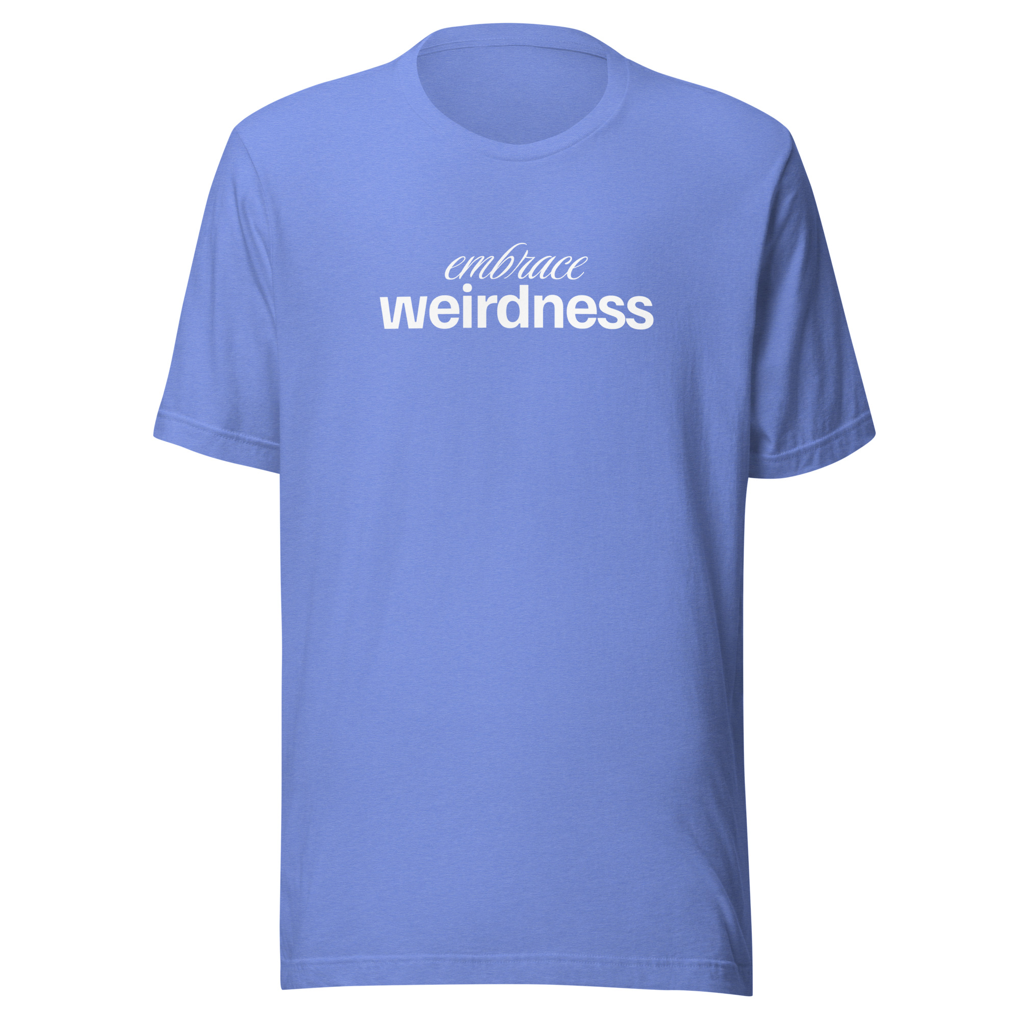 Embrace Weirdness - Image 13