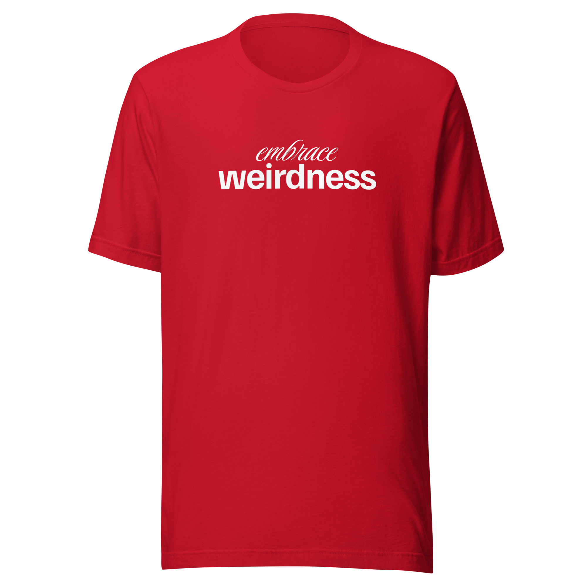 Embrace Weirdness
